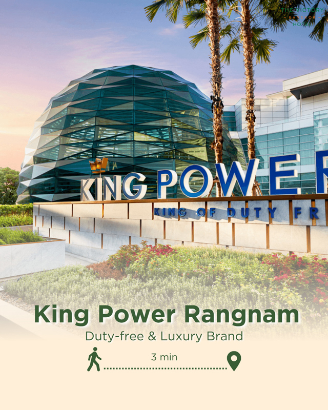 King Power Rangnam : เดินเท้าเพียง 3 นาที