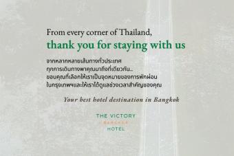 Across Thailand ... from North to South, East to West — every journey leads to The Victory Bangkok Hotel.